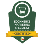 About Us 6 Ecommerce Marketing Specialist Badge